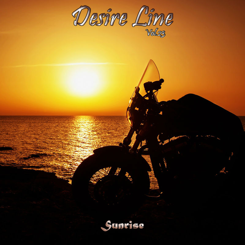 Desire Line Vol.23 - Sunrise